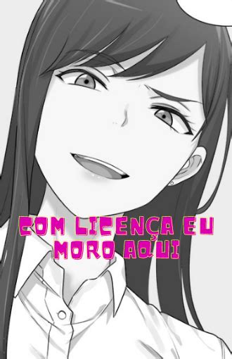 com licença, eu moro aqui